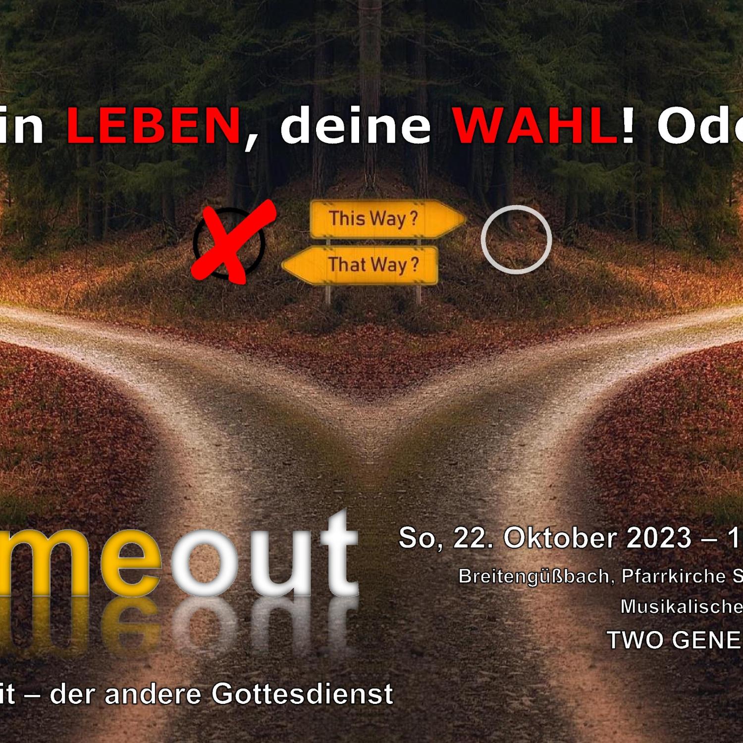 timeout oktober 2023 wahl leben entscheidung